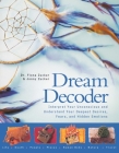 Dream Decoder: Interpret Your Unconscious and Understand Your Deepest Desires, Fears, and Hidden Emotions By Dr. Fiona Zucker, Jonny Zucker Cover Image