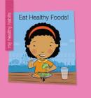 Eat Healthy Foods Cover Image