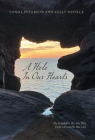 A Hole In Our Hearts: The Search For The Son Who Didn't Know He Was Lost By Vonda Peterson, Kelly Neville Cover Image
