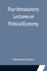 Four Introductory Lectures on Political Economy Cover Image