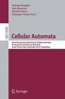 Cellular Automata: 9th International Conference on Cellular Automata for Research and Industry, Acri 2010, Ascoli Piceno, Italy, Septembe Cover Image