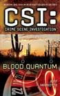 CSI: Crime Scene Investigation: Blood Quantum Cover Image