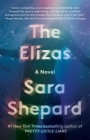 The Elizas: A Novel By Sara Shepard Cover Image