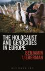 The Holocaust and Genocides in Europe By Benjamin Lieberman Cover Image