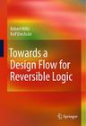 Towards a Design Flow for Reversible Logic Cover Image