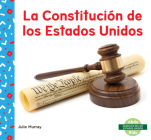 La Constitución de Los Estados Unidos (Us Constitution) By Julie Murray Cover Image