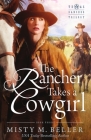 The Rancher Takes a Cowgirl (Texas Rancher Trilogy #3) Cover Image