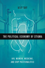 The Political Economy of Stigma: HIV, Memoir, Medicine, and Crip Positionalities Cover Image