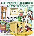 Scientific Progress Goes Boink: A Calvin and Hobbes Collection By Bill Watterson Cover Image