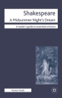 Shakespeare: A Midsummer Night's Dream (Readers' Guides to Essential Criticism #115) By Nicolas Tredell Cover Image