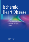 Ischemic Heart Disease: From Diagnosis to Treatment Cover Image