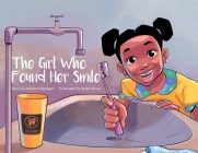 The Girl Who Found Her Smile By Adekemi Adeniyan, Dolph Banza (Illustrator), Eliza Squibb (Editor) Cover Image