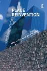 Place Reinvention: Northern Perspectives By Arvid Viken, Torill Nyseth (Editor) Cover Image