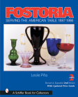 Fostoria: Serving the American Table 1887-1986 (Schiffer Book for Collectors) Cover Image