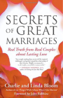 Secrets of Great Marriages: Real Truth from Real Couples about Lasting Love By Linda Bloom, Charlie Bloom Cover Image