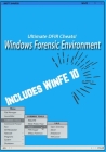 Ultimate DFIR Cheats! Windows Forensic Environment By Brett Shavers Cover Image