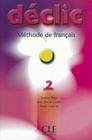 Declic 2: Methode de Francais By Jacques Blanc, Jean-Michel Cartier, Pierre Lederlin Cover Image