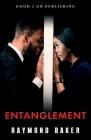 Entanglement By Raymond Baker Cover Image