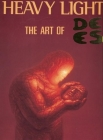 Heavy Light: The Art of de Es By Schwertberger Cover Image