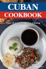Cuban Cookbook: A Taste of Authentic Cuban Cooking By Brad Hoskinson Cover Image