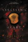 Assassin's Heart By Sarah Ahiers Cover Image
