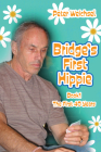 Bridge's First Hippie: Book One By Peter Weichsel Cover Image