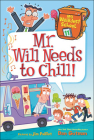 Mr. Will Needs to Chill! (My Weirdest School #11) By Dan Gutman, Jim Paillot (Illustrator) Cover Image