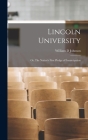 Lincoln University; or, The Nation's First Pledge of Emancipation By William D. Johnson Cover Image