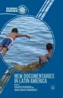 New Documentaries in Latin America (Global Cinema) By Vinicius Navarro, Juan Carlos Rodríguez Cover Image
