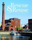 Rescue and Reuse: Communities, Heritage and Architecture By Ian Morrison, Merlin Waterson Cover Image