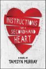 Instructions for a Secondhand Heart By Tamsyn Murray Cover Image
