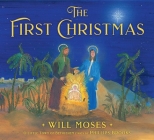 The First Christmas By Phillips Brooks, Lewis H. Redner, Will Moses (Illustrator) Cover Image