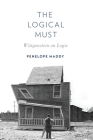 The Logical Must: Wittgenstein on Logic Cover Image