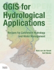 QGIS for Hydrological Applications: Recipes for Catchment Hydrology and Water Management By Hans Van Der Kwast, Kurt Menke Cover Image