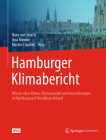 Hamburger Klimabericht - Wissen Über Klima, Klimawandel Und Auswirkungen in Hamburg Und Norddeutschland By Hans Von Storch (Editor), Insa Meinke (Editor), Martin Claußen (Editor) Cover Image