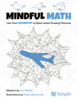 Mindful Math 2: Use Your Geometry to Solve These Puzzling Pictures By Ann McNair, Robyn Djuritschek (Illustrator) Cover Image