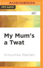 My Mum's a Twat Cover Image