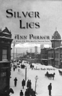 Silver Lies (Silver Rush Mysteries) By Ann Parker Cover Image