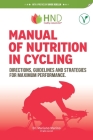 Manual of nutrition in Cycling: Directions, guidelines and strategies for maximum performance By Mariano Marino Cover Image