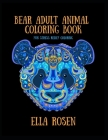 Bear Adult Animal Coloring Book: Fun Stress Relief Coloring Cover Image