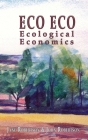 Eco Eco: Ecological Economics By Jane Robertson, John Robertson Cover Image