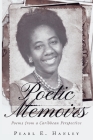 Poetic Memoirs By Pearl E. Hanley Cover Image