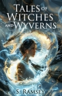 Tales of Witches and Wyverns Cover Image