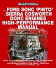 How to Power Tune Ford SOHG Pinto & Sierra Cosworth DOHC Engines: For Road & Track (SpeedPro Series) By Des Hammill Cover Image