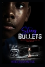 Stray Bullets By Tina Shivers (Illustrator), Tamyra Griffin (Editor), Niki Jilvontae Cover Image