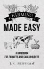Farming Made Easy By J. C. Newsham Cover Image