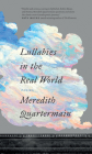 Lullabies in the Real World By Meredith Quartermain Cover Image