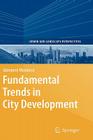Fundamental Trends in City Development (Urban and Landscape Perspectives #1) By Giovanni Maciocco Cover Image