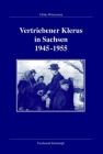 Vertriebener Klerus in Sachsen 1945-1955 By Ulrike Winterstein, Frank Kleinehagenbrock (Editor) Cover Image