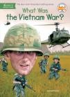 What Was the Vietnam War? (What Was?) Cover Image